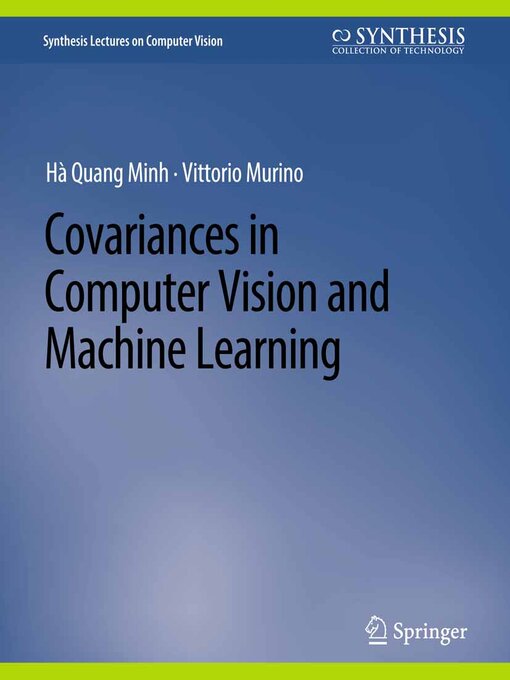 Title details for Covariances in Computer Vision and Machine Learning by Hà Quang Minh - Wait list